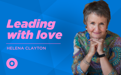 EP19 – Love, Leadership and Being Human at Work With Helena Clayton