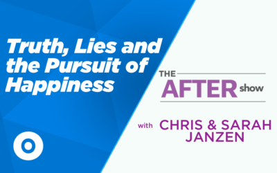 EP26 – [After Show] Truth, Lies and the Pursuit of Happiness