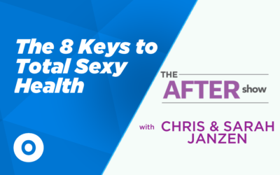 EP32 – [After Show] The 8 Keys To Total Sexy Health