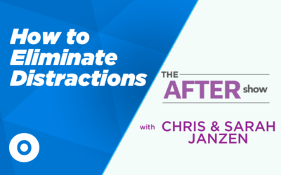 EP49 – [After Show] How to Eliminate Distractions