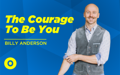 EP51 – Having The Courage To Be Yourself with Billy Anderson