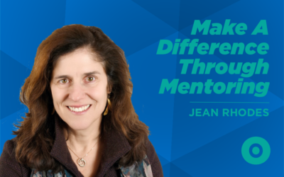EP76 – What Our Youth Need Most In The 21st Century With Jean Rhodes